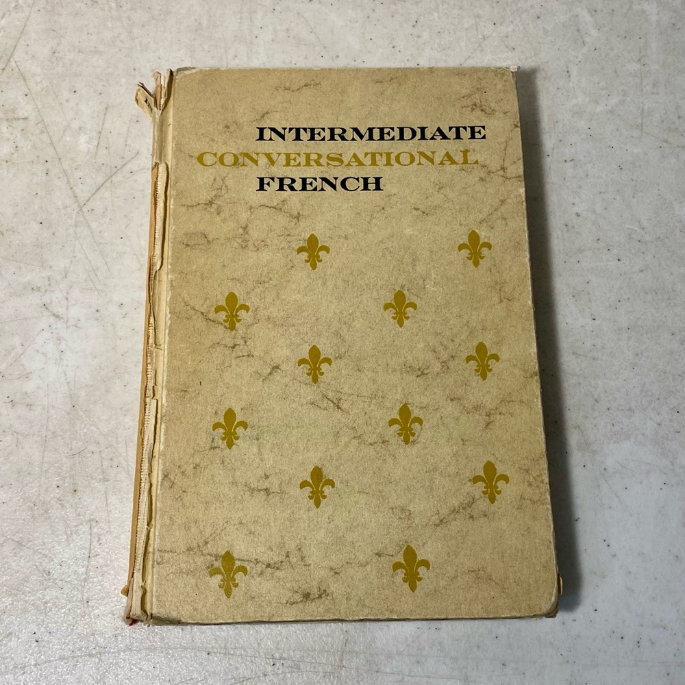 Vintage 1950s French Language Book: Intermediate Conversational French Hardcover
